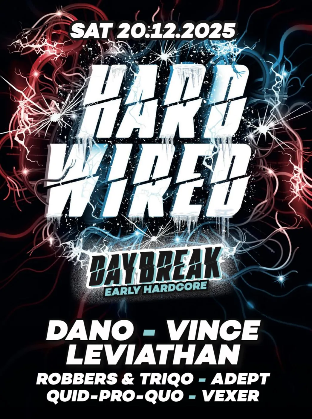 Hardwired Daybreak poster, 20 December 2025